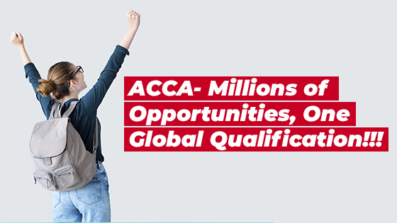 ACCA- Millions of Opportunities, One Global Qualification!!!