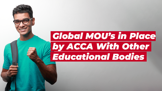 Global MOU’s in Place by ACCA With Other Educational Bodies